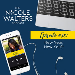Episode 38: New Year, New You?!