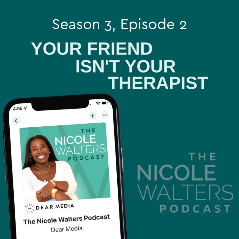 Season 3, Episode 2: Your Friend Isn't Your Therapist
