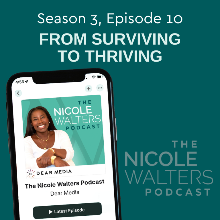 Season 3, Episode 10: From Surviving to Thriving