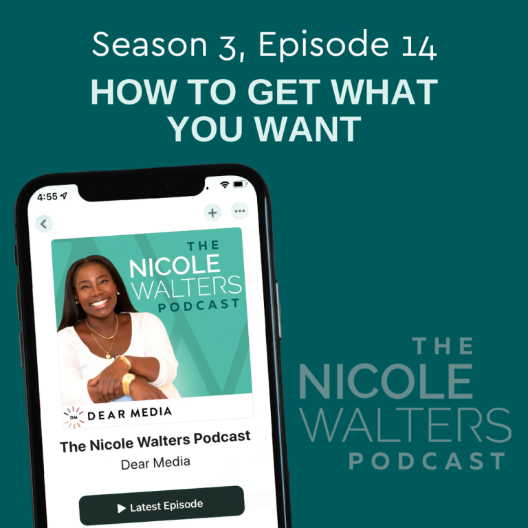 Season 3, Episode 14: How to get what you want