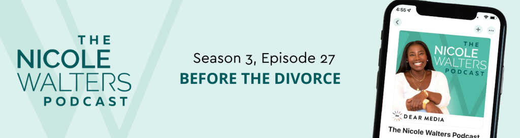 Season 3, Episode 27: Before the Divorce