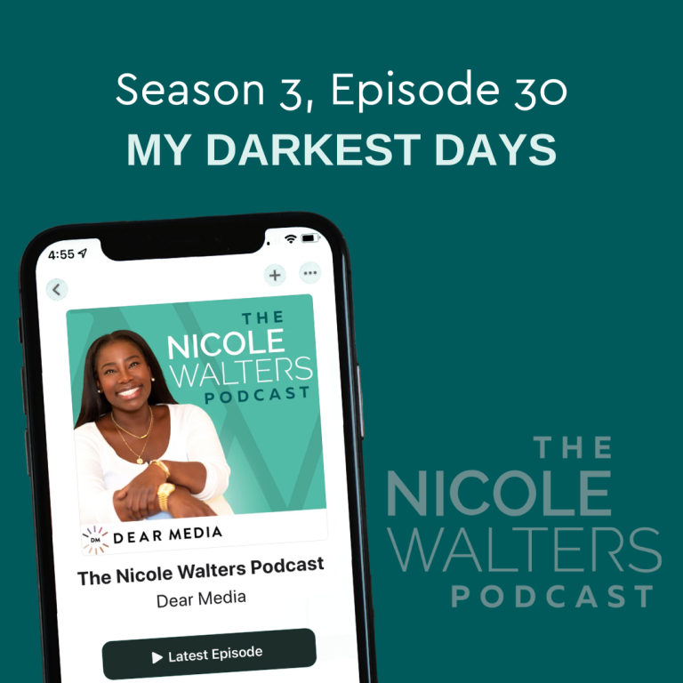 Season 3, Episode 30: My darkest days