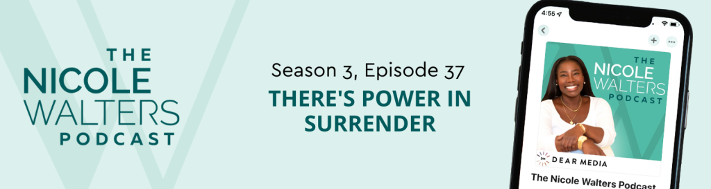 Season 3, Episode 37: There's Power in Surrender