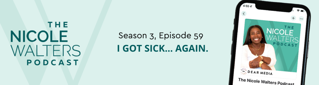 Season 3, Episode 59: I got sick... AGAIN.