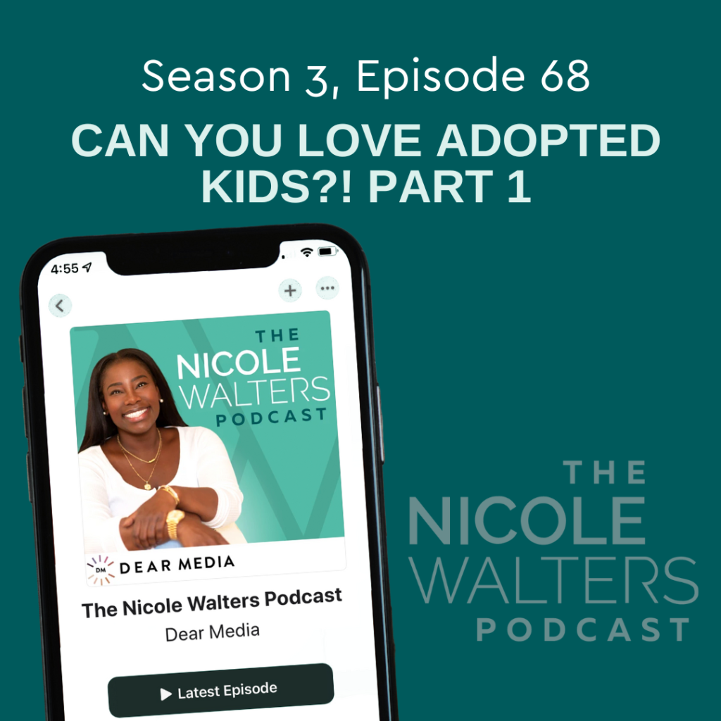Season 3, Episode 68: Can you LOVE adopted kids?! Part 1